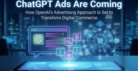 ChatGPT Ads Are Coming_ How OpenAI’s Advertising Approach Is Set to Transform Digital Commerce