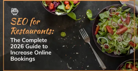 SEO for Restaurants The Complete 2026 Guide to Increase Online Bookings