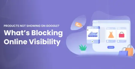 Products Not Showing on Google? Fix Ecommerce SEO & Visibility