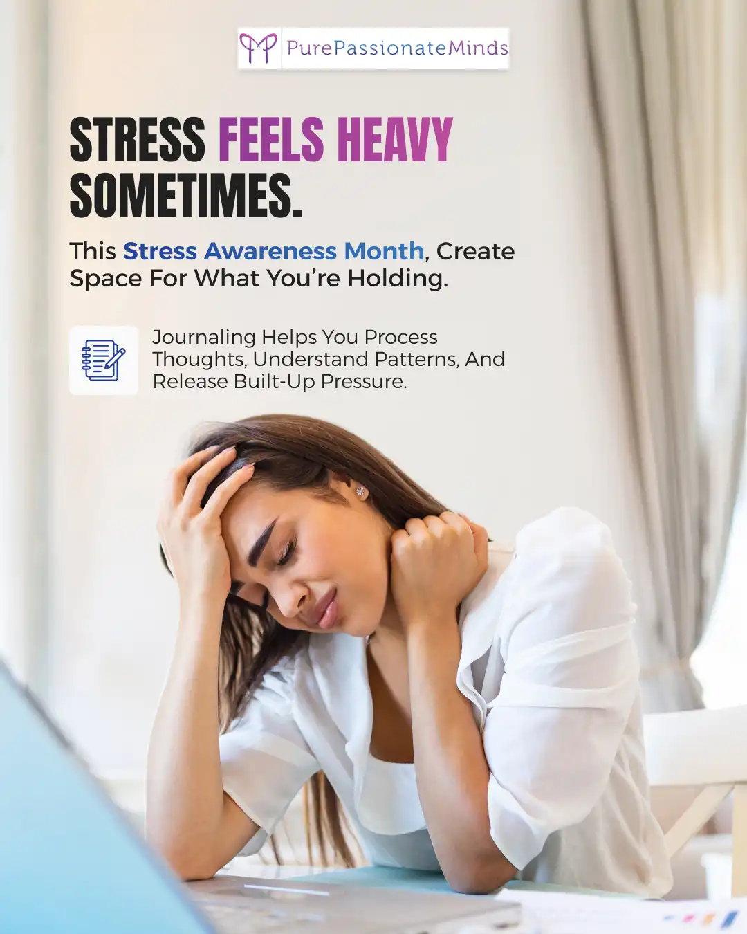 PurePassionateMinds Stress Awareness Social Media Post – Ingenious Netsoft Portfolio PurePassionateMinds Stress Awareness Month Journaling for Mental Wellness Social Media Post Design – Ingenious Netsoft Portfolio