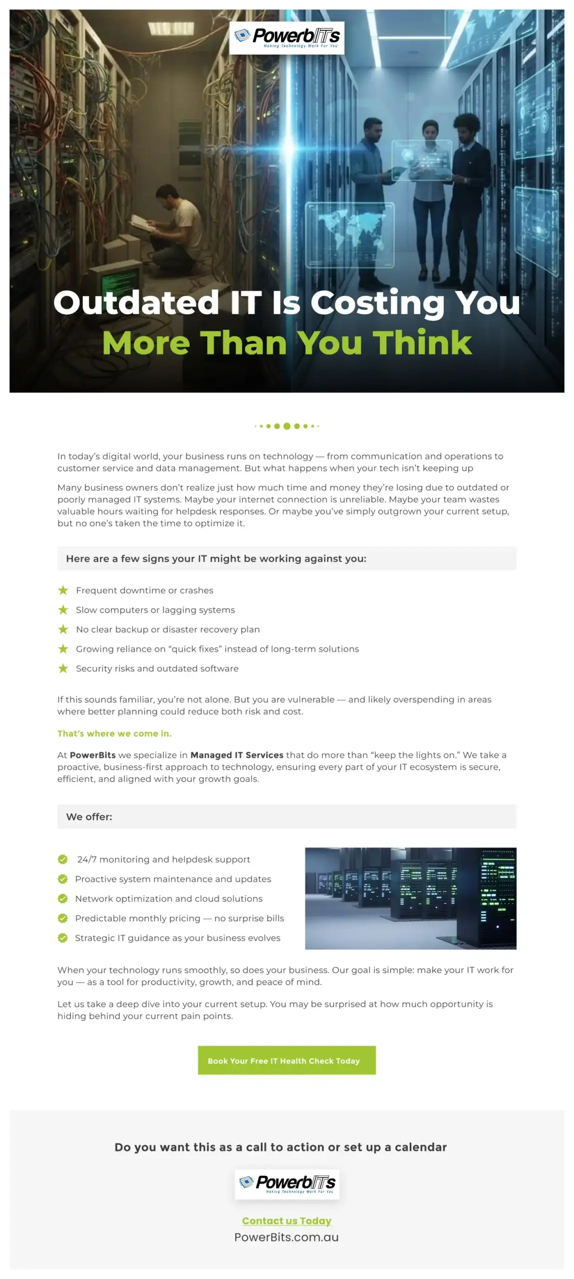 PowerBITs Managed IT Services Email Landing Page – Ingenious Netsoft Portfolio PowerBITs Managed IT Services Outdated IT Is Costing You More Than You Think Landing Page Email Design – Ingenious Netsoft Portfolio