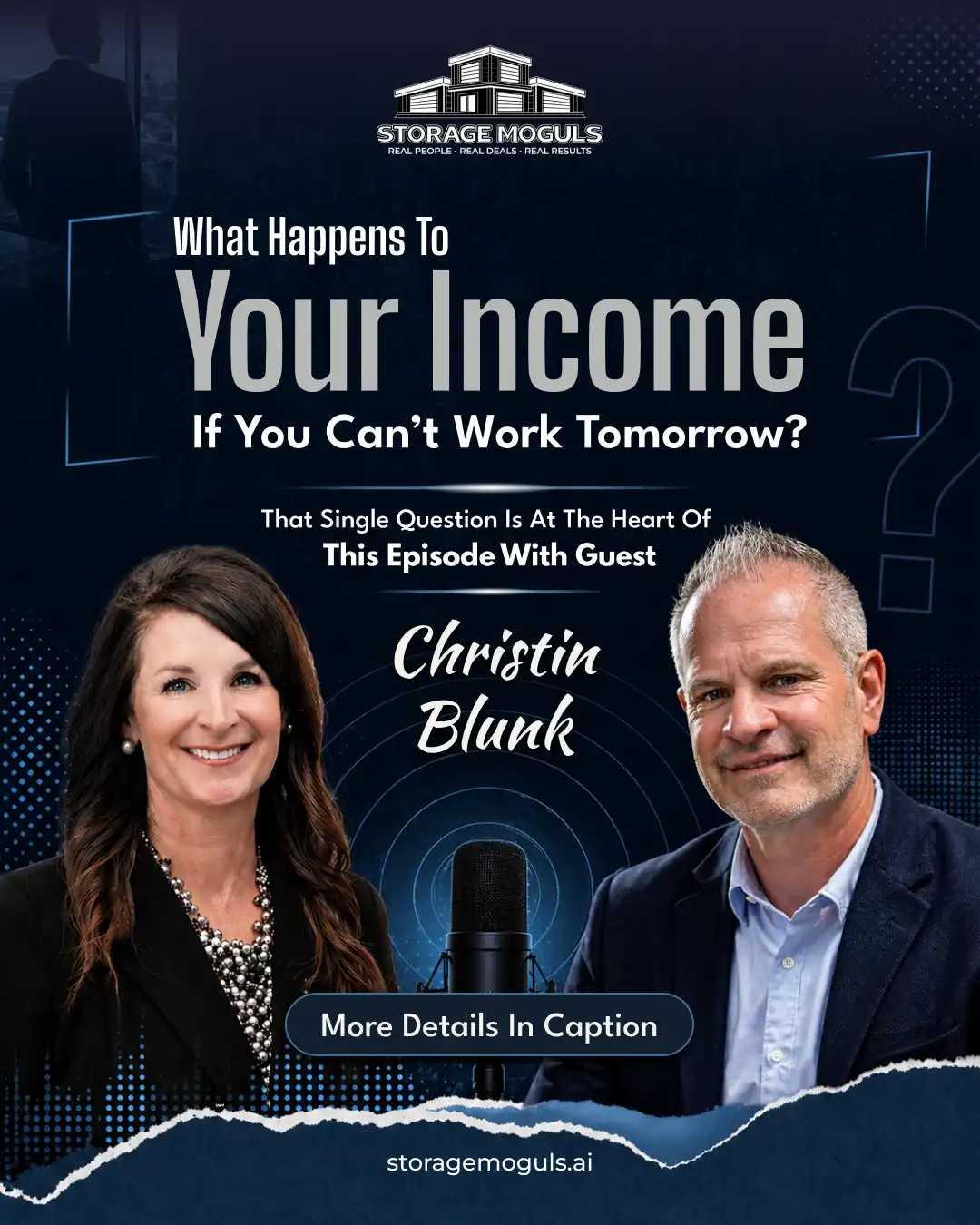 Storage Moguls Podcast Christin Blunk Episode Social Media Post – Ingenious Netsoft Portfolio Storage Moguls Podcast What Happens to Your Income If You Cant Work Tomorrow Social Media Post Design – Christin Blunk Episode – Ingenious Netsoft Portfolio