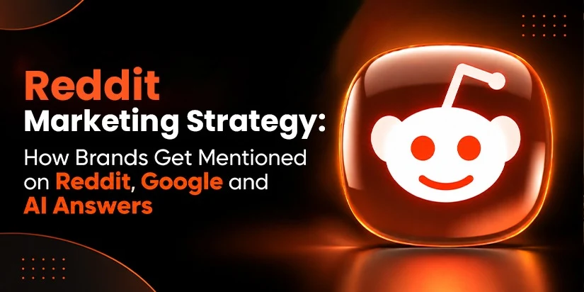 Reddit Marketing Strategy How Brands Get Mentioned on Reddit, Google and AI Answers